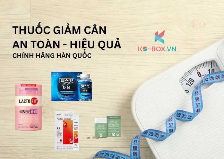 thuốc giảm cân an toàn hiệu quả