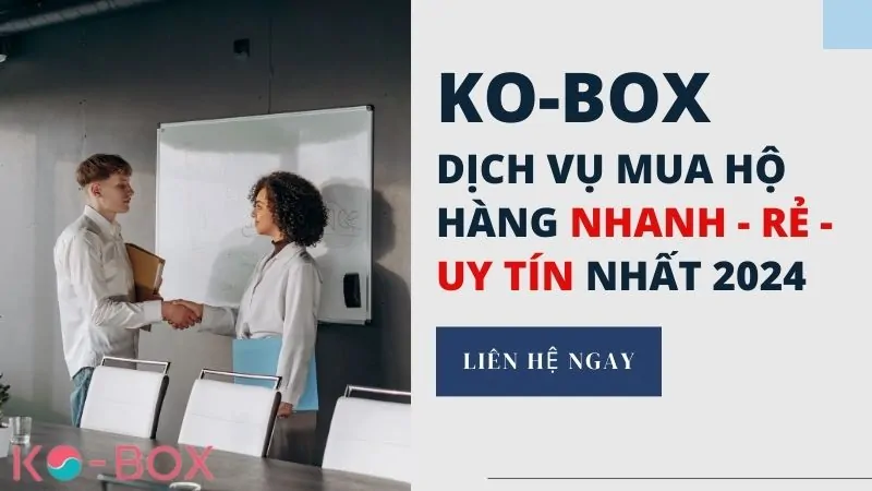 Dịch vụ mua hộ hàng Hàn Quốc uy tín 2024
