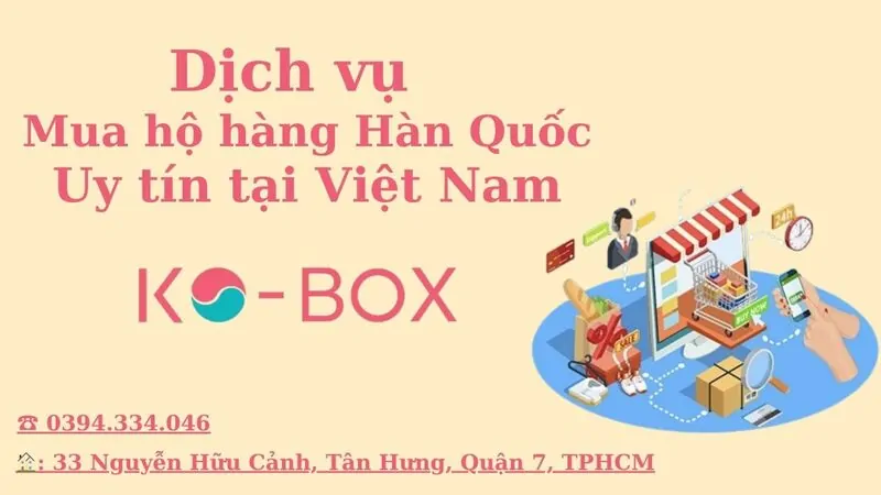 Dịch vụ mua hộ hàng Hàn Quốc uy tín tại Việt Nam- Kobox