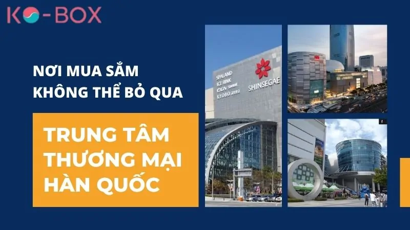 Trung tâm thương mại Hàn Quốc 